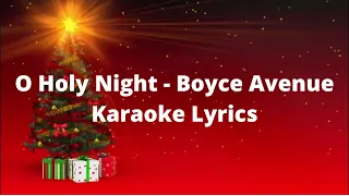 O Holy Night - Boyce Avenue  Karaoke Lyrics