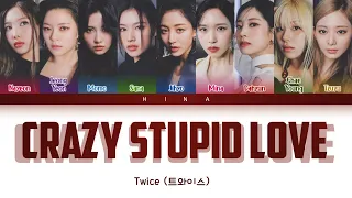 TWICE (트와이스) - CRAZY STUPID LOVE - Color Coded Lyrics (Hang/Rom/Eng)