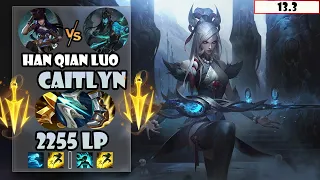 ENG SUB【Han Qian Luo】#1 2255 LP CN Best AD Caitlyn Vs Kalista