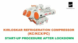 kirloskar refrigeration compressor (kc/kcx/pc) start-up procedure
