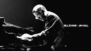 [Playlist] When Bill Evans Met Jim Hall