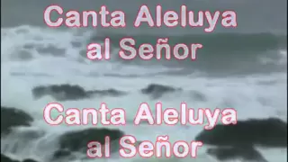 CANTA ALELUYA AL SEÑOR - VÍDEO KARAOKE CRISTIANO