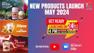 DXN New Products Launch - PAN India of 3 Products - May 2024