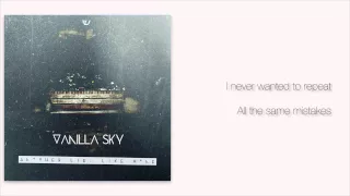 Vanilla Sky - 01 - Not Alone (Official Lyrics Video)