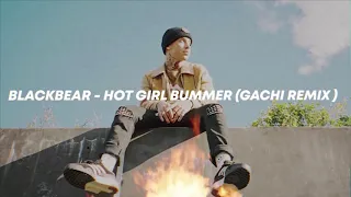 Blackbear - Hot Girl Bummer (Gachi Remix by bseojoon)