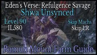 Eden's Verse Refulgence (Shiva Savage) Unsynced Lvl 90 Guide - FFXIV