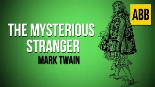 THE MYSTERIOUS STRANGER: Mark Twain - FULL AudioBook