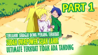 Terlahir Sebagai Dewa Perang Overpower | Alur Cerita Heion Sedai no Idaten Tachi Part 1