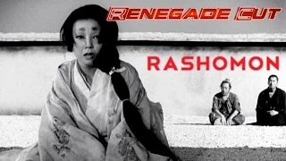 Rashomon - Renegade Cut