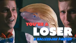 You’re a Loser, Donald Trump (Hallelujah Song Parody) Trump Loses