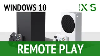 Xbox Series удаленное подключение/игра на Windows 10 (PC Remote Play)