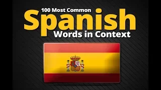 100 Most Common Spanish Words in Context