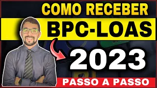 COMO RECEBER O BPC (LOAS) 2023. PASSO A PASSO PARA RECEBER E QUEM TEM DIREITO.