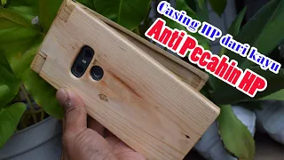 CARA MEMBUAT CASING HP DARI KAYU AGAR ANTI PECAH LCD