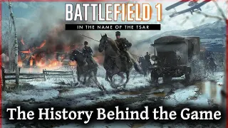 The History Behind Battlefield 1 Maps Pt3, In the Name of the Tsar