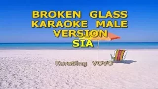 Sia Broken Glass Male Karaoke