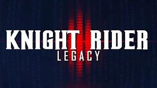 Knight Rider Legacy | Fan Made #TBT Trailer [reupload]