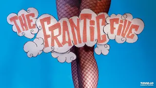 The Frantic Five - Forget I Was There