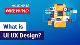 What is UI UX Design? | UI UX Design for Beginners | UI UX Design Certification Course | Edureka
