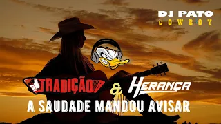 tbt: TRADIÇÃO A Saudade Mandou Avisar Part GRUPO HERANÇA DJ Pato Cowboy