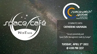 Space Café "33 minutes with Catherine Kavvada" - 5. April 2022