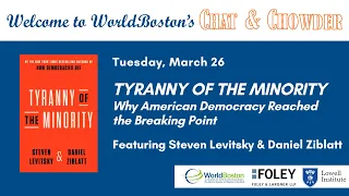 Chat & Chowder with Steven Levitsky and Daniel Ziblatt | Tyranny of the Minority
