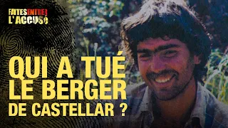 Faites entrer l'accusé : Qui a tué le berger de Castellar ?