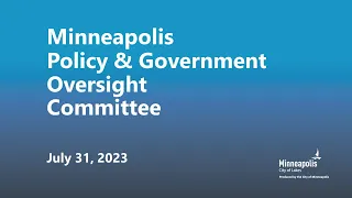 July 31, 2023 Policy & Government Oversight Committee