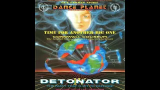 Dj Producer Dance Planet Detonator IV Time For Another Big One 05.11.1994