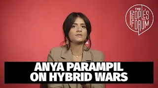 Anya Parampil on Hybrid Wars
