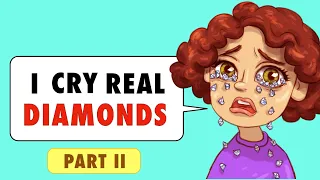 I Cry Real Diamonds - Part II