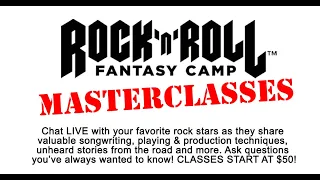 Rock 'n' Roll Fantasy Camp - MASTERCLASSES START AT JUST $50