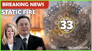 33 Engine Static Fire of Booster 7 Tomorrow : SpaceX President | Breaking News SpaceX Starship