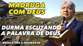 DURMA ESCUTANDO A PALAVRA DE DEUS - MADRUGADA COM DEUS | HERNANDES DIAS LOPES