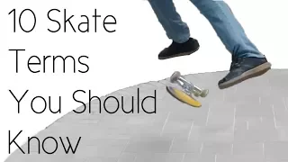 10 Skateboarding Terms You Should Know