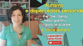 Autismo e dispercezioni sensoriali. Perché i bimbi tolgono le scarpe e come aiutarli