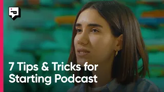 7 Tips and Tricks: How to Start a Successful Podcast with Podcastle