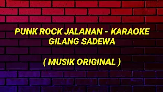 Punk Rock Jalanan Karaoke | Gilang Sadewa