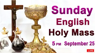 Catholic Mass Today I Daily Holy Mass I Sunday September 25 2022 I English Holy Mass I 5.00 PM