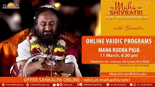 Maha Shivratri 2021 Celebrations with Gurudev Sri Sri Ravi Shankar | Rudra Puja