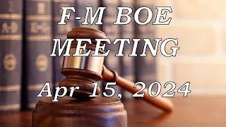 Fayetteville-Manlius BOE Meeting - Apr 15, 2024