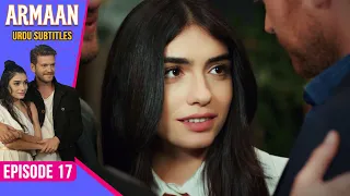 @armaan-yukseksosyete  - Episode 17 (Urdu Subtitles)