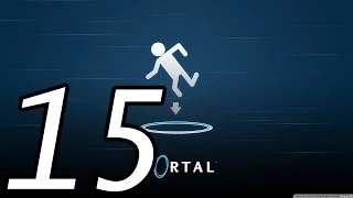 Прохождение Portal — Камера 15