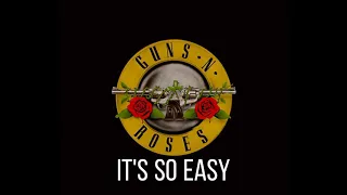 Guns N' Roses - It's so Easy (Lyrics)