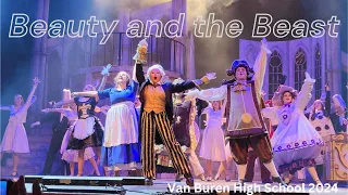 Van Buren High School Theatre Production of Disney's Beauty and the Beast 1st Performance 4-19-2024