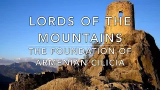 Lords of the Mountains: The Foundation of the Armenian Kingdom of Cilicia