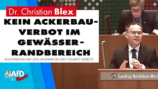 Kein Ackerbauverbot im Gewässerrandbereich | Dr. Christian Blex AfD