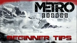 Metro Exodus Tips - Top 10 Beginner Tips!