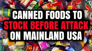 10 Must Have Canned Goods to Survive Any Mainland Emergency!