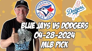 Toronto Blue Jays vs Los Angeles Dodgers 4/28/24 MLB Pick & Prediction | MLB Betting Tips